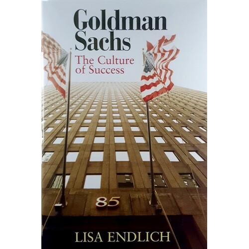 Goldman Sachs. The Culture Of Success