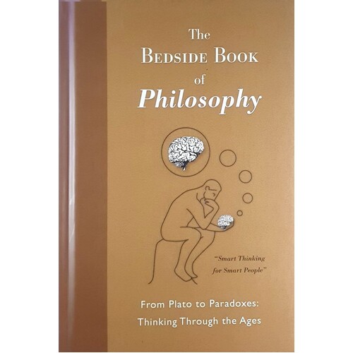 The Bedside Book Of Philosophy