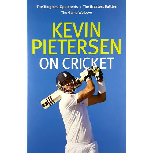 Kevin Pietersen On Cricket