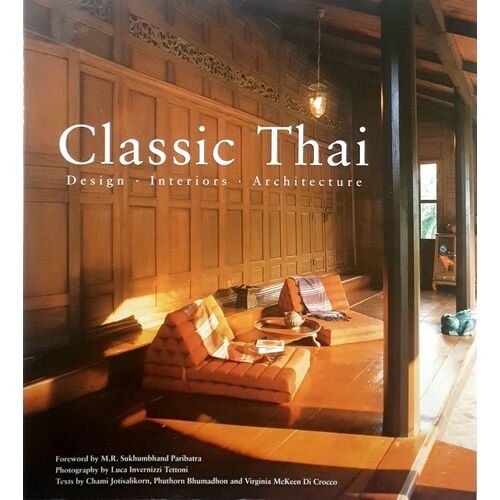 Classic Thai. Design Interiors Architecture