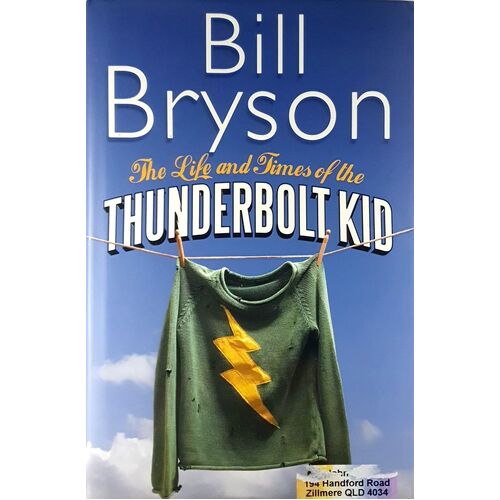 The Life And Times Of The Thunderbolt Kid