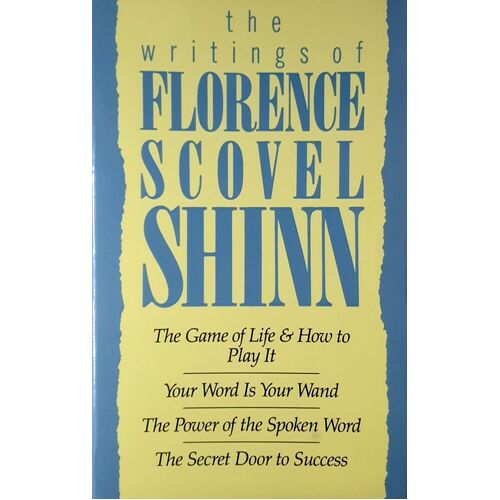 The Writings Of Florence Scovel Shinn