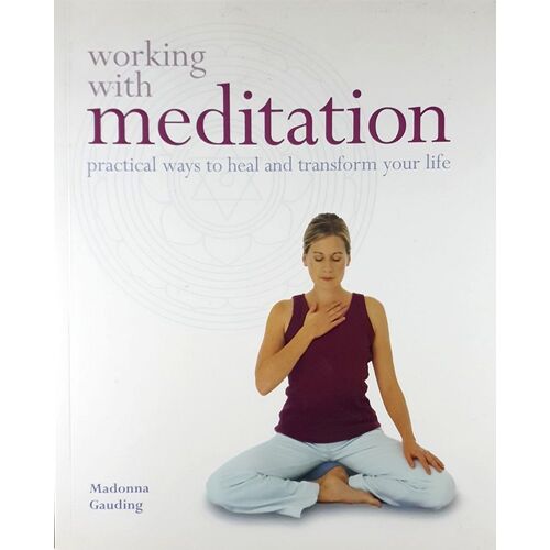 Working With. Meditation