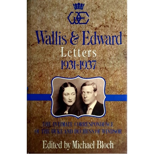 Wallis And Edward. Letters, 1931-1937