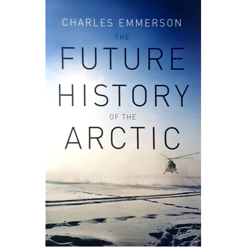 The Future History Of The Arctic