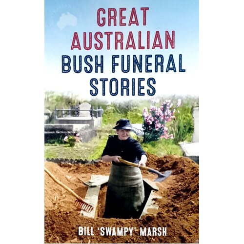 Great Australian Bush Funeral Stories