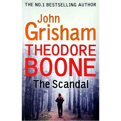 Theodore Boone. The Scandal