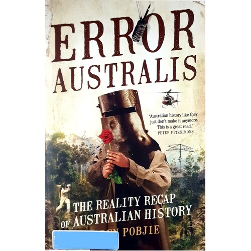 Error Australis. The Reality Recap Of Australian History