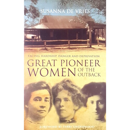 Great Pioneer Women Of The Outback