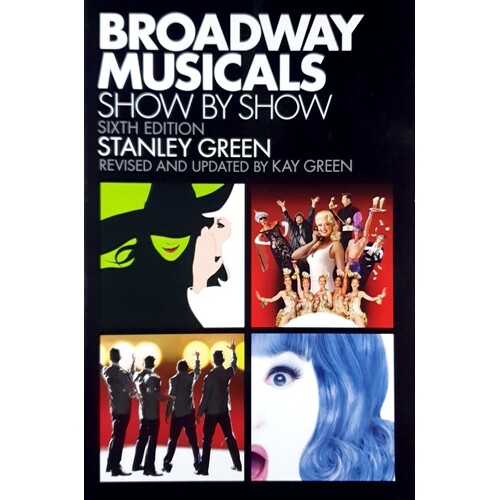Broadway Musicals Show By Show