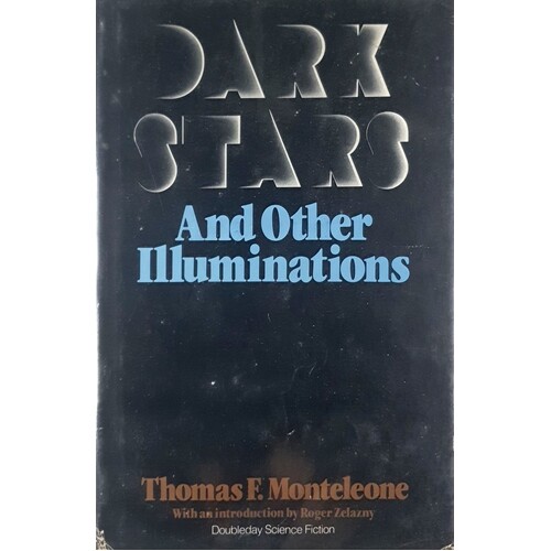 Dark Stars And Other Illuminations