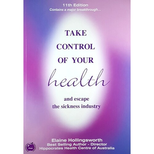 Take Control Of Your Health And Escape The Sickness Industry