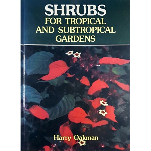 Shrubs For Tropical And Subtropical Gardens