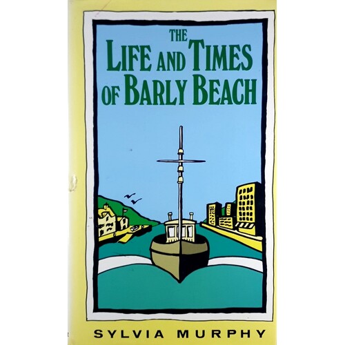 The Life And Times Of Barly Beach