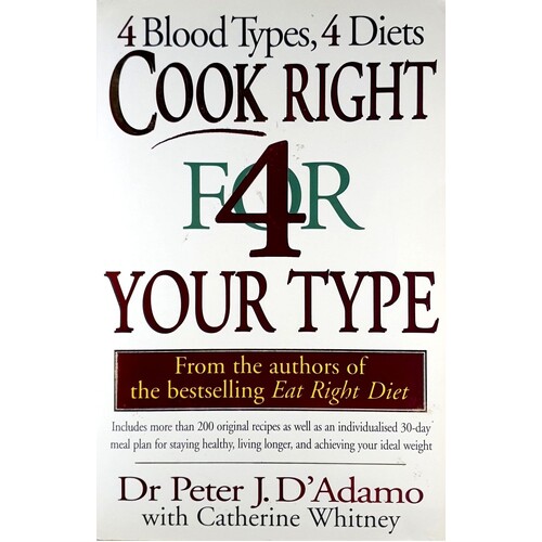 Cook Right For Your Type. 4 Blood Types, 4 Diets