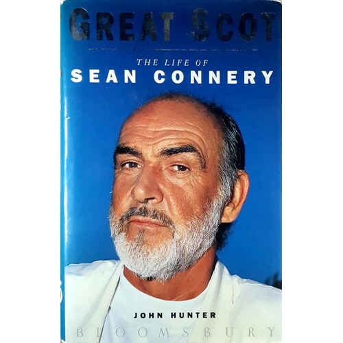 Great Scot. The Life Of Sean Connery