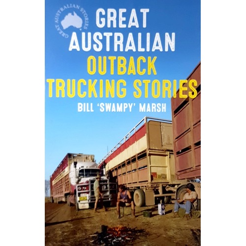 Great Australian Outback Trucking Stories