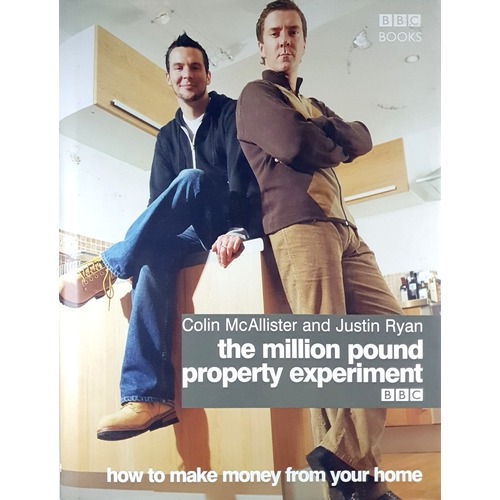 The Million Pound Property Experiment. How To Make Money From Your Home