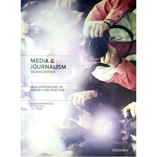 Media And Journalism. New Approaches To Theory And Practice