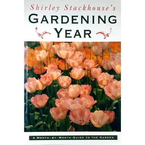 Shirley Stackhouse's Gardening Year