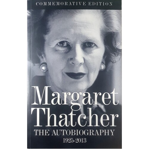 Margaret Thatcher. The Autobiography