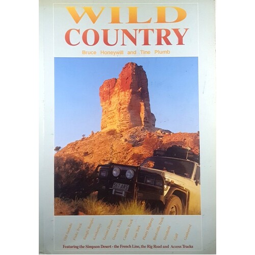 Wild Country. Featuring The Simpson Desert. The French Line, The Rig Road And The Access Tracks