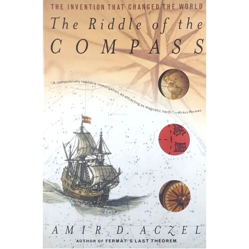 The Riddle Of The Compass. The Invention That Changed The World