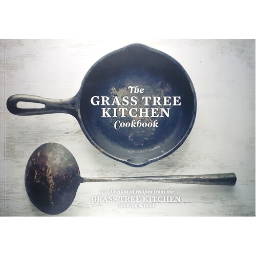 The Grass Tree Kitchen Cookbook