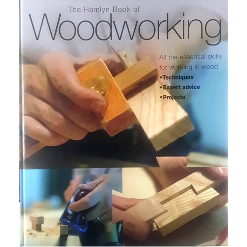 The Hamlyn Book Of Woodworking