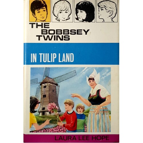 The Bobbsey Twins. In Tulip Land