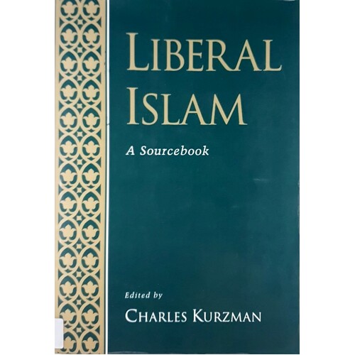 Liberal Islam. A Sourcebook