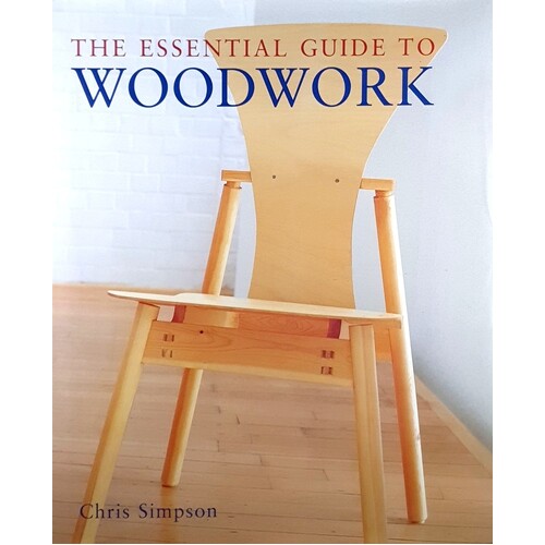 The Essential Guide To Woodwork