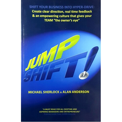 Jump Shift. Shift Your Business Into Hyper Drive