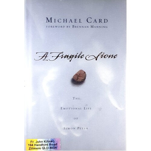 A Fragile Stone. The Emotional Life Of Simon Peter