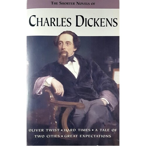 The Shorter Novels Of Charles Dickens