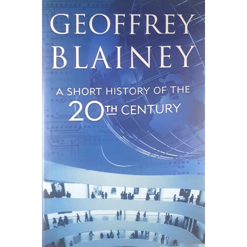 A Short History Of The 20th Century