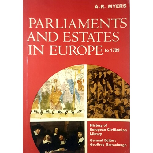 Parliaments And Estates In Europe To 1789