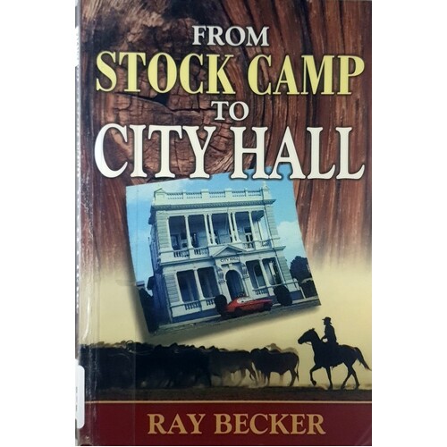 From Stock Camp To City Hall