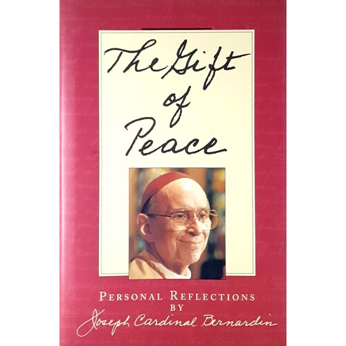 The Gift Of Peace. Personal Reflections