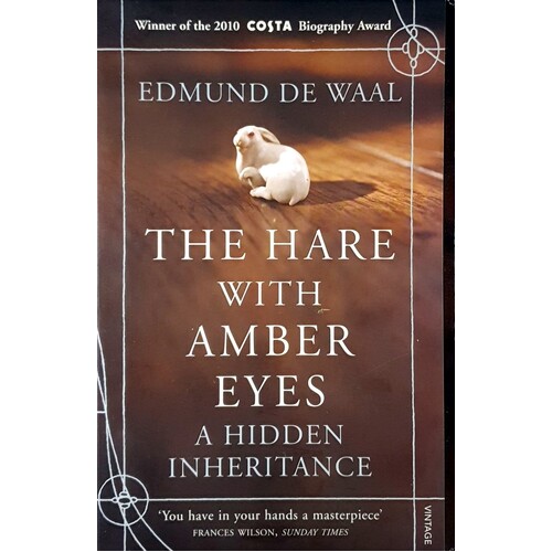 The Hare With Amber Eyes. A Hidden Inheritance