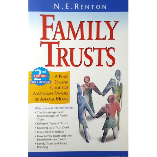 Family Trusts. A Plain English Guide For Australian Families Of Average Means