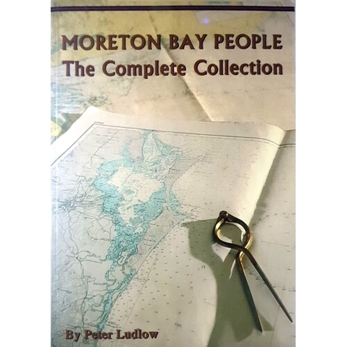 Moreton Bay People. The Complete Collection