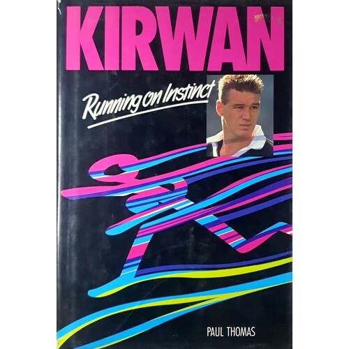 Kirwan. Running On Instinct