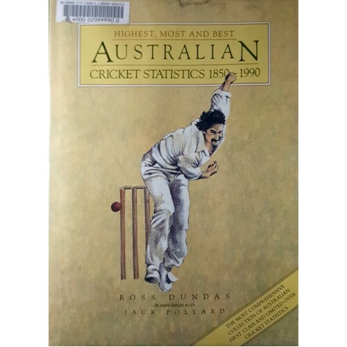 Highest, Most And Best Australian Cricket Statistics 1850-1990