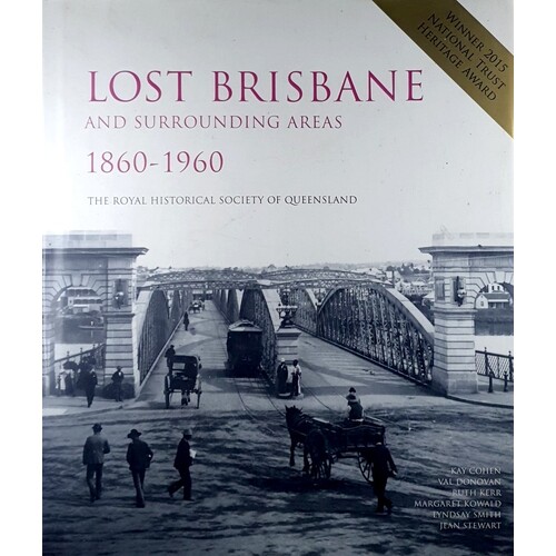 Lost Brisbane And Surrounding Areas 1860-1960