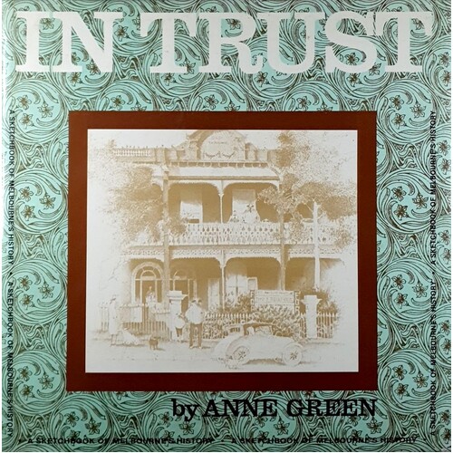 In Trust. A Sketchbook Of Melbourne's History