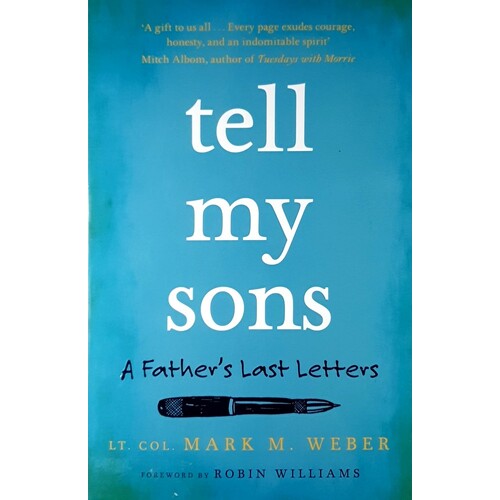 Tell My Sons. A Father's Last Letters