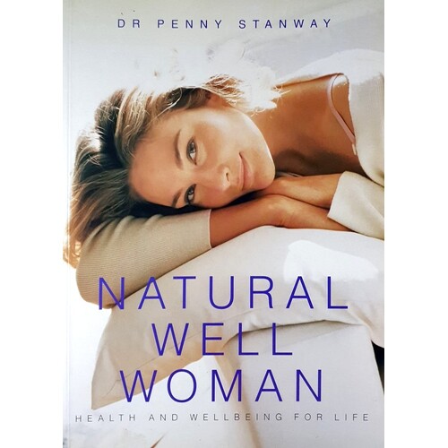 Natural Well Woman. Health And Wellbeing For Life