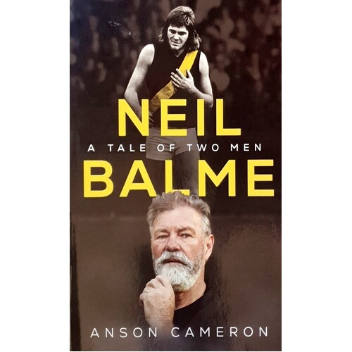 Neil Balme. A Tale Of Two Men