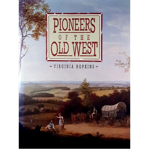 Pioneers Of The Old West